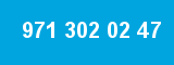 971 302 02 47